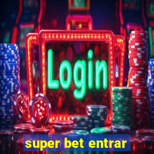 super bet entrar