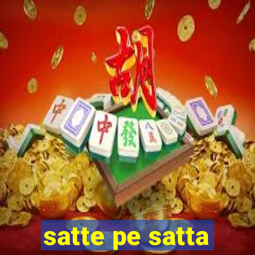 satte pe satta