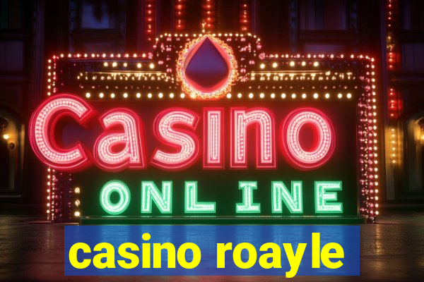 casino roayle