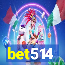 bet514