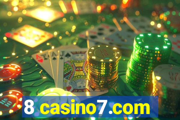 8 casino7.com