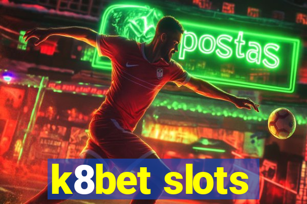 k8bet slots