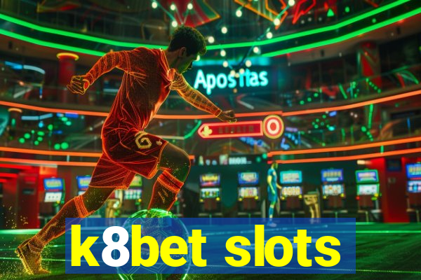 k8bet slots