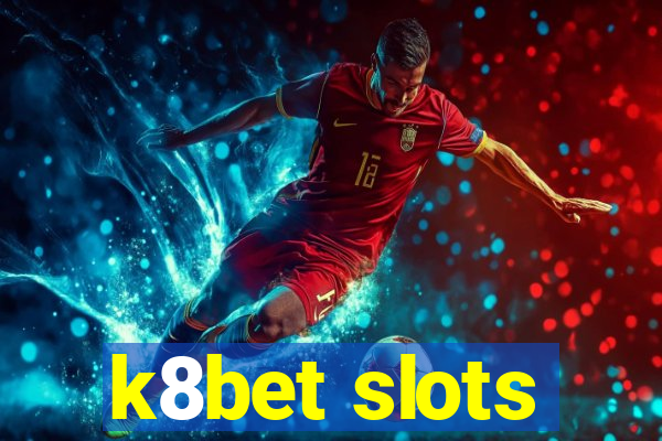 k8bet slots