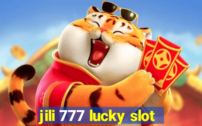 jili 777 lucky slot