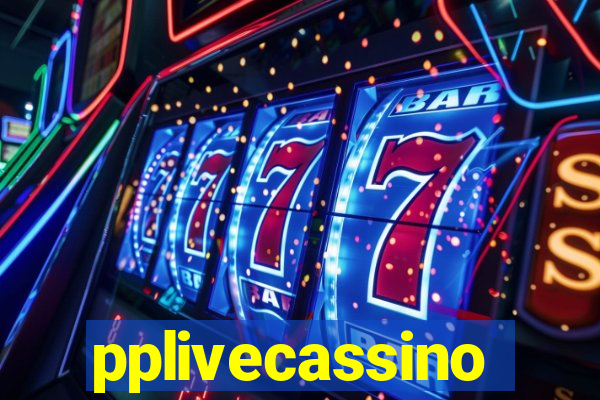 pplivecassino