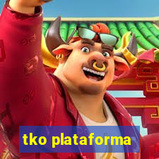 tko plataforma