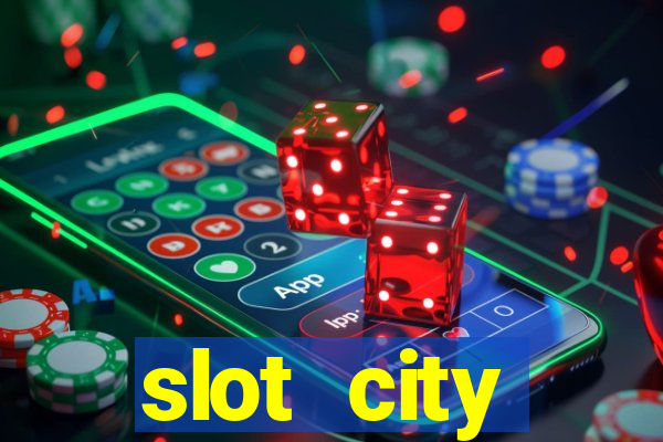 slot city прямо сейчас