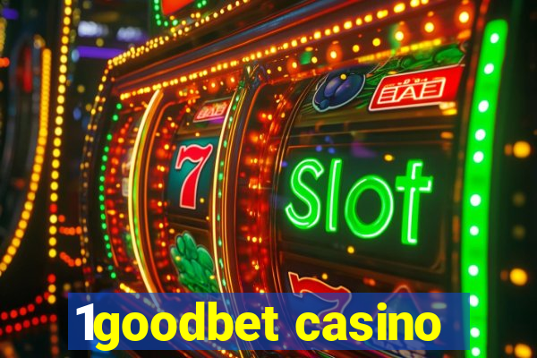 1goodbet casino