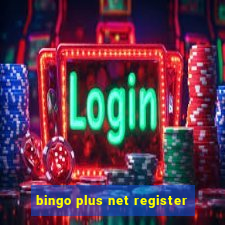 bingo plus net register