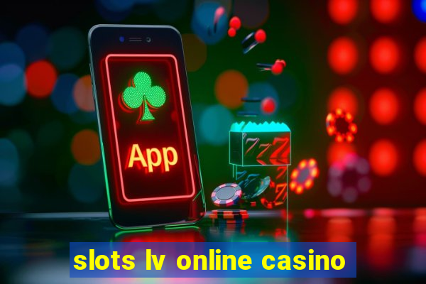 slots lv online casino