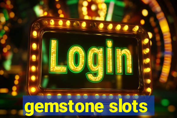 gemstone slots