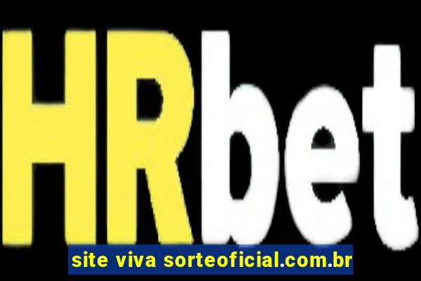 site viva sorteoficial.com.br