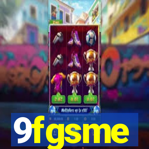 9fgsme