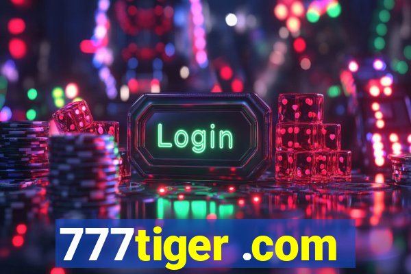 777tiger .com