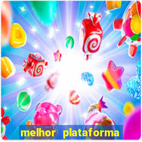 melhor plataforma jogo do tigrinho