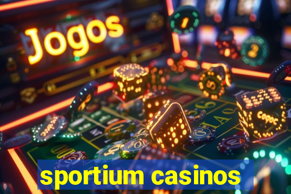 sportium casinos