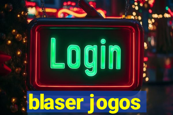 blaser jogos