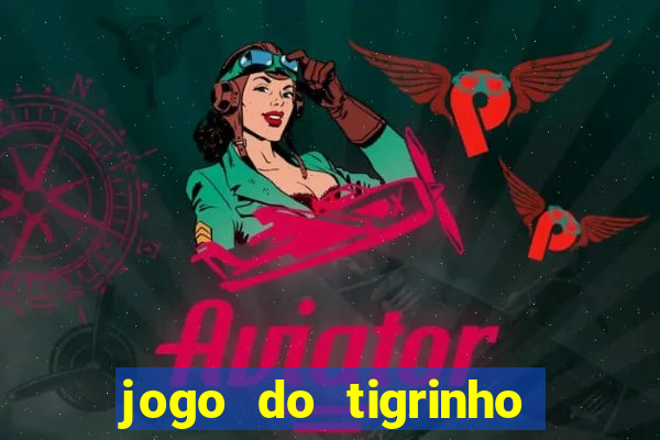 jogo do tigrinho demo slot