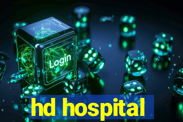 hd hospital