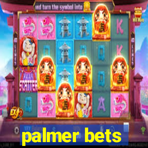 palmer bets