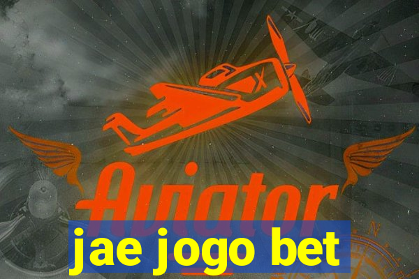 jae jogo bet