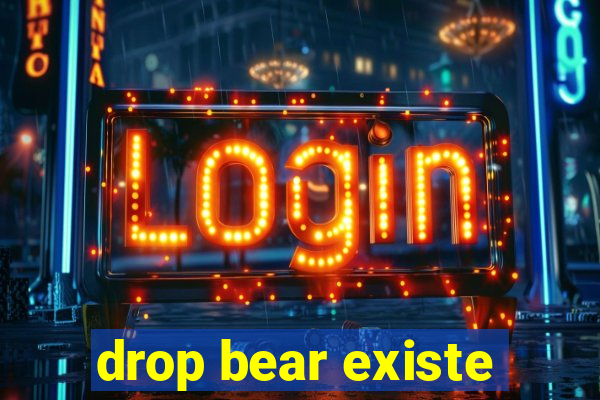 drop bear existe