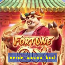 verde casino kod promocyjny 2023