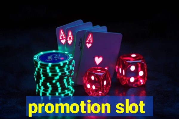 promotion slot