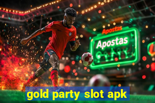 gold party slot apk