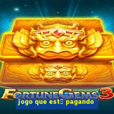 jogo que est谩 pagando