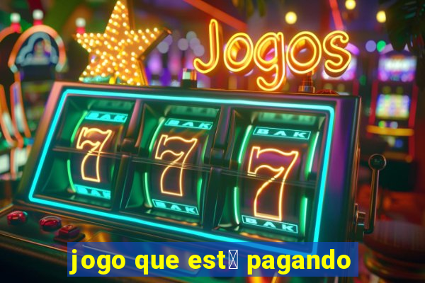 jogo que est谩 pagando