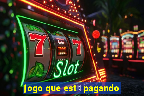 jogo que est谩 pagando