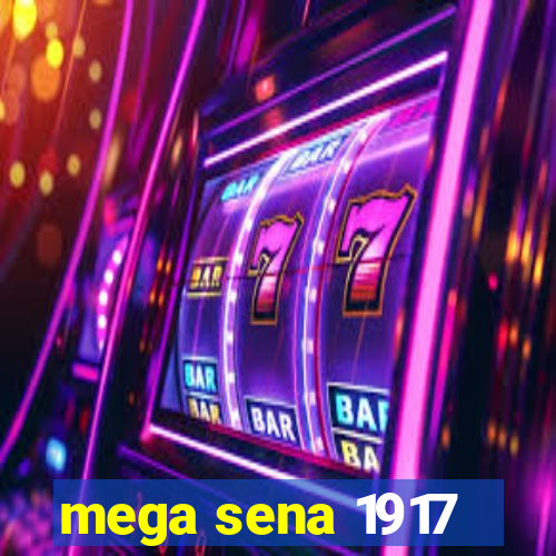 mega sena 1917