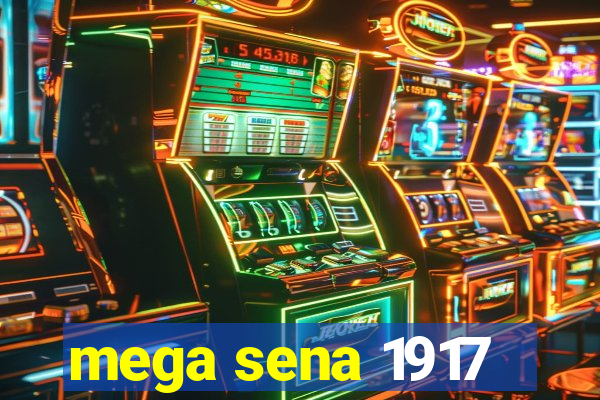 mega sena 1917