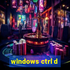 windows ctrl d