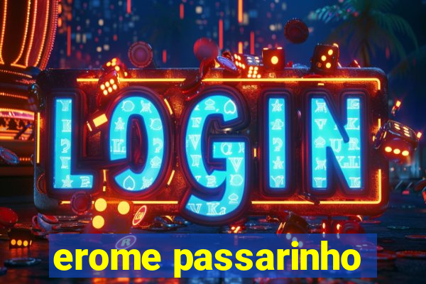 erome passarinho