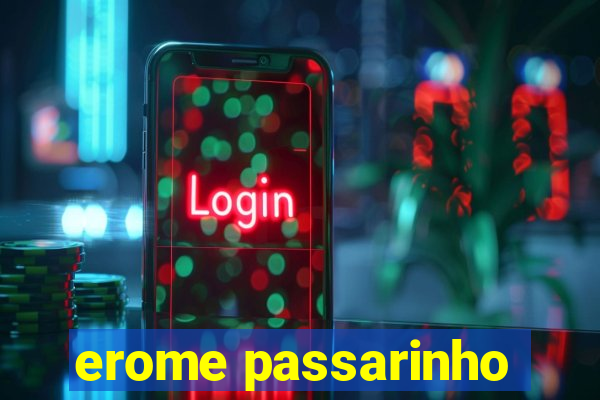 erome passarinho