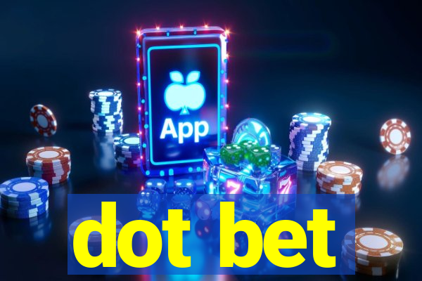 dot bet