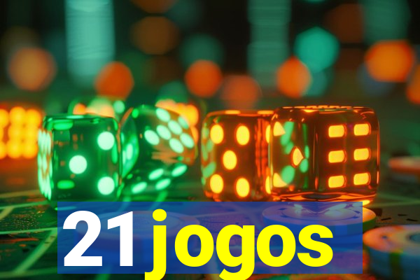 21 jogos