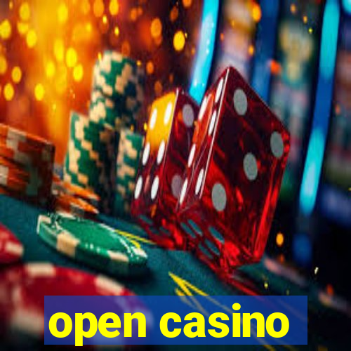 open casino