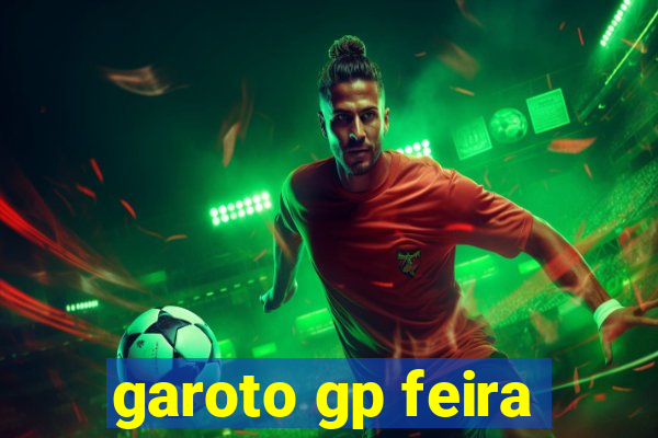 garoto gp feira