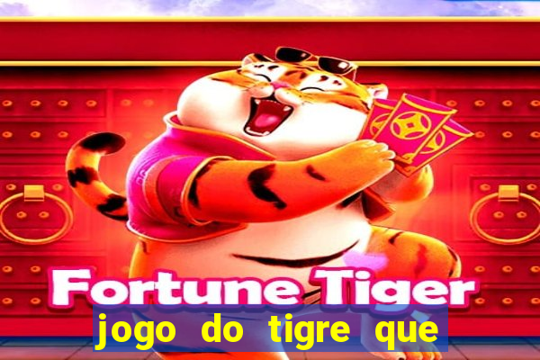 jogo do tigre que pode depositar 1 real