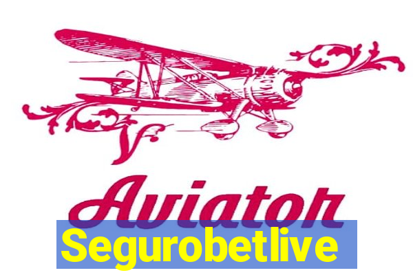 Segurobetlive