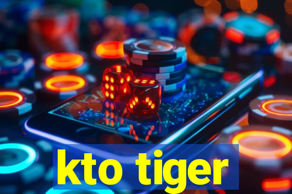 kto tiger