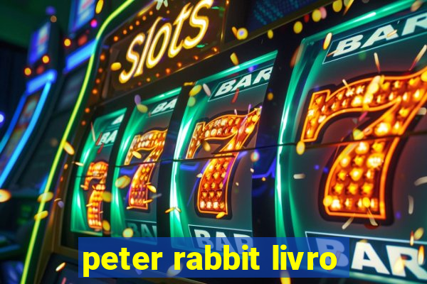 peter rabbit livro