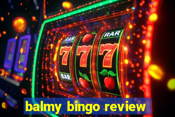 balmy bingo review