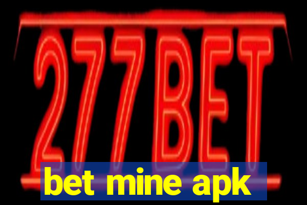 bet mine apk