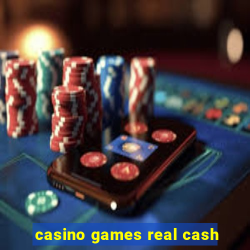 casino games real cash