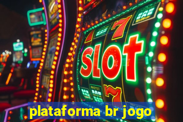 plataforma br jogo